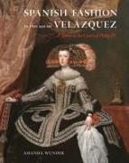 Spanish Fashion in the Age of Velázquez