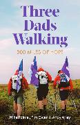 Three Dads Walking