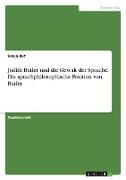 Judith Butler und die Gewalt der Sprache. Die sprachphilosophische Position von Butler