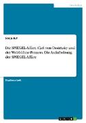 Die SPIEGEL-Affäre, Carl von Ossietzky und der Weltbühne-Prozess. Die Aufarbeitung der SPIEGEL-Affäre