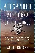 Alexander at the End of the World