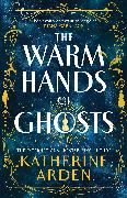 The Warm Hands of Ghosts