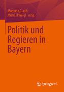 Politik und Regieren in Bayern