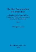 The Flint Arrowheads of the British Isles, Part i