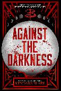 Against the Darkness (Buffy: The Next Generation, Book 3 International paperback edition)