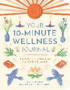 Your 10-Minute Wellness Journal