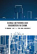 Global Networks and Innovation in China