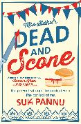 Mrs Sidhu’s ‘Dead and Scone’