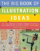 The Big Book of Illustration Ideas