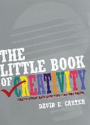 The Little Book of Creativity