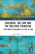 Children, the Law and the Welfare Principle