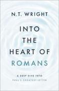 Into the Heart of Romans