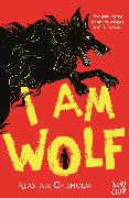 I Am Wolf