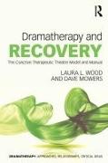 Dramatherapy and Recovery