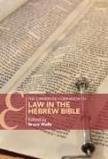 The Cambridge Companion to Law in the Hebrew Bible