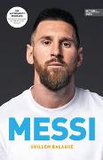 MESSI. Die ultimative Biografie des Weltmeisters