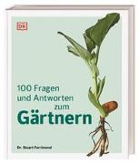 100 Fragen und Antworten zum Gärtnern