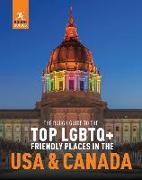 The Rough Guide to the Top LGBTQ+ Friendly Places in the USA & Canada