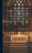 Disputationes Roberti Bellarmini... De Controversiis Christianae Fidei, Adversus Huisus Temporis Haereticos