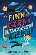 Finn and Ezra's Bar Mitzvah Time Loop