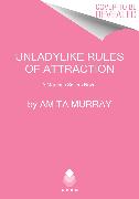 Unladylike Rules of Attraction