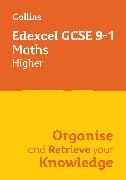 Edexcel GCSE 9-1 Maths Higher Organise and Retrieve Your Knowledge