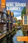 The Rough Guide to Kent, Sussex & Surrey: Travel Guide with eBook