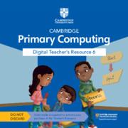 Cambridge Primary Computing Digital Teacher's Resource 6 Access Card