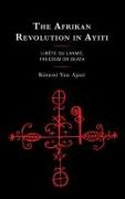 The Afrikan Revolution in Ayiti