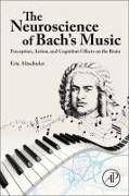 The Neuroscience of Bach’s Music