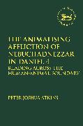 The Animalising Affliction of Nebuchadnezzar in Daniel 4