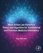 Mass-Action Law Dynamics Theory and Algorithm for Translational and Precision Medicine Informatics