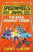 Speedwheels 3000: The Race Against Crime