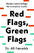 Red Flags, Green Flags