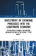 Investment of Criminal Proceeds into the Legitimate Economy