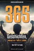 365 Geschichten, warum wir Fußball lieben