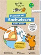 Die Maus - Malblock mit Sachwissen Klima & Erde