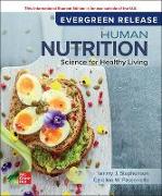 Human Nutrition: Science for Healthy Living: 2024 Release ISE