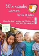 30 x soziales Lernen für 45 Minuten – Klasse 3/4 – Band 2