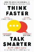 Think Faster, Talk Smarter