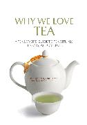 Why We Love Tea