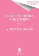 Between Friends & Lovers