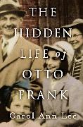 The Hidden Life of Otto Frank