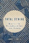 Fatal Denial