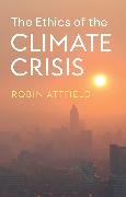 The Ethics of the Climate Crisis