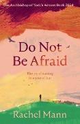 Do Not Be Afraid