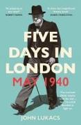 Five Days in London, May 1940