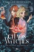 Chaos Witches – Die falsche Auserwählte