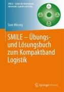 SMILE - Übungs- und Lösungsbuch zum Kompaktband Logistik