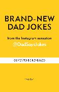 Dad Jokes: The Funniest Yet